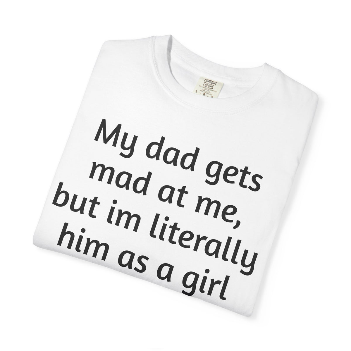 Daughter humor- Tee