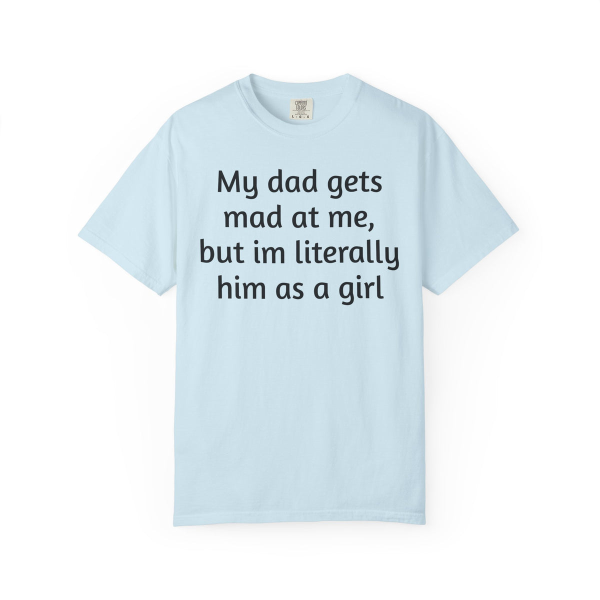 Daughter humor- Tee