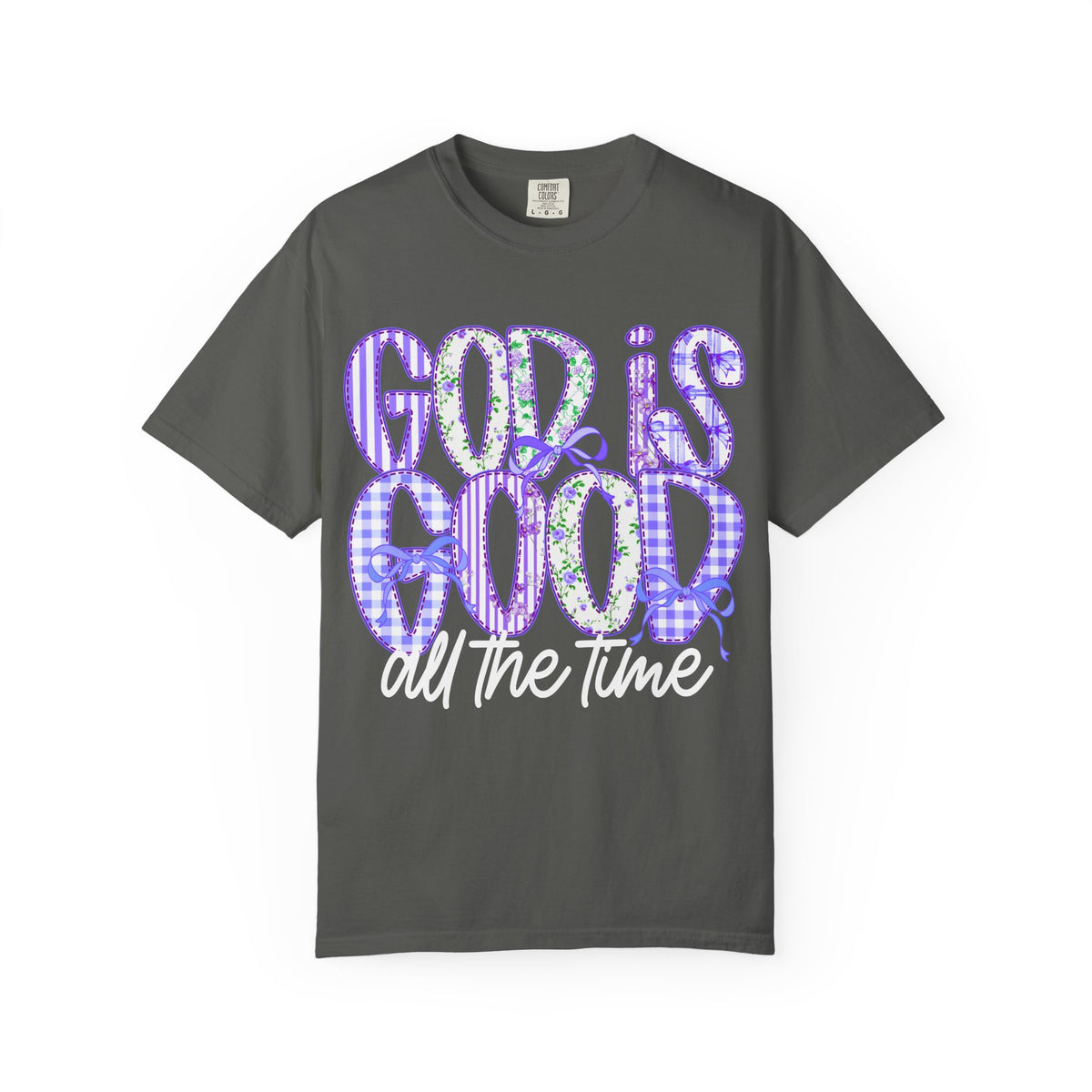 God Is Good All The Time T-Shirt