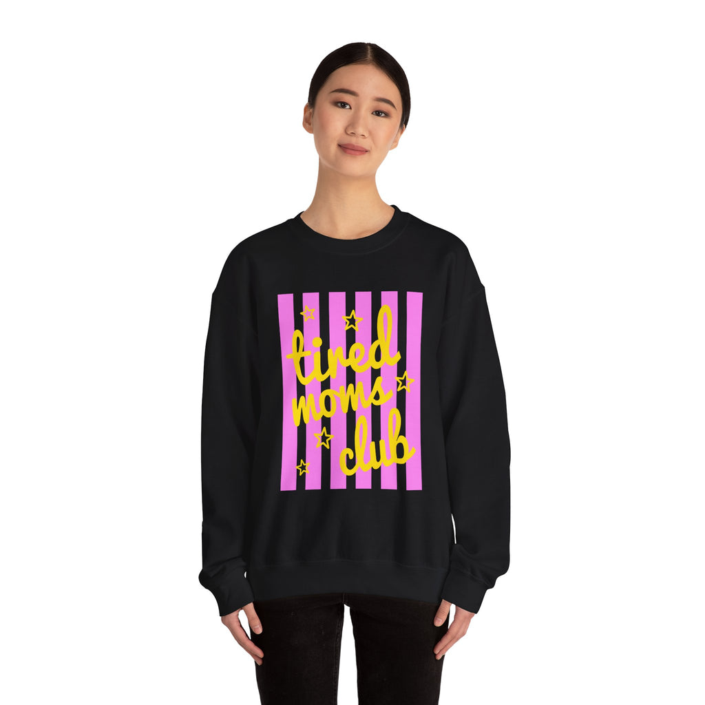 Tired Moms Club Sweatshirt