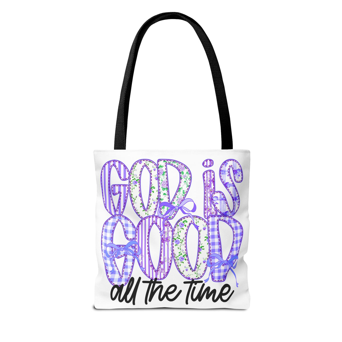 Canvas Tote — "God Is Good All The Time"