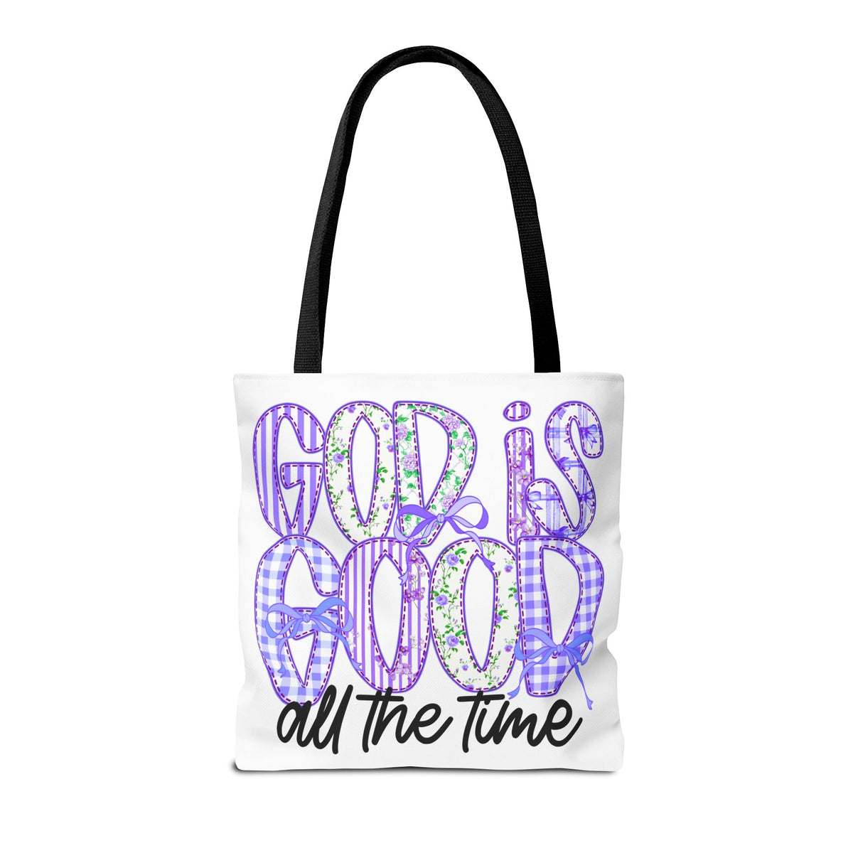 Canvas Tote — "God Is Good All The Time"