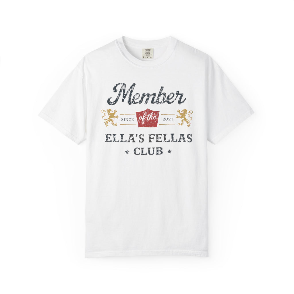 Member of Ella's Fellas Club T-Shirt