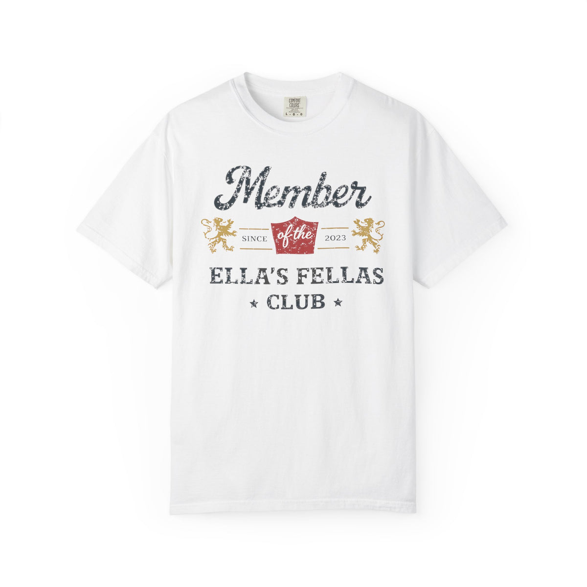 Member of Ella's Fellas Club T-Shirt