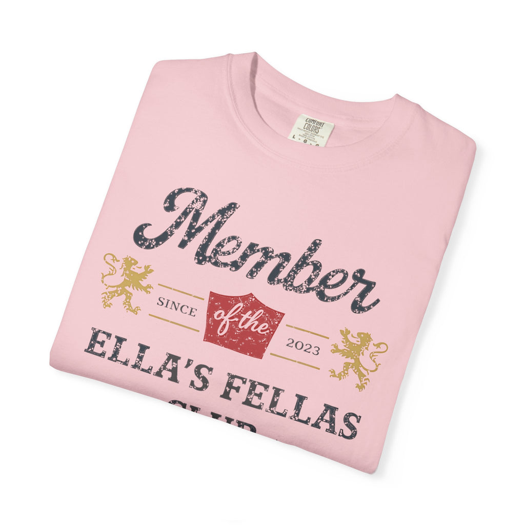 Member of Ella's Fellas Club T-Shirt