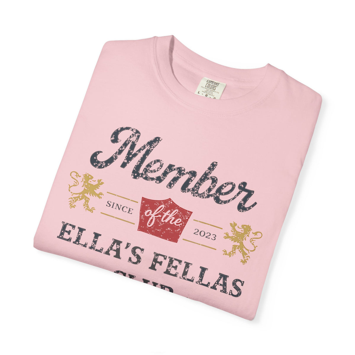 Member of Ella's Fellas Club T-Shirt