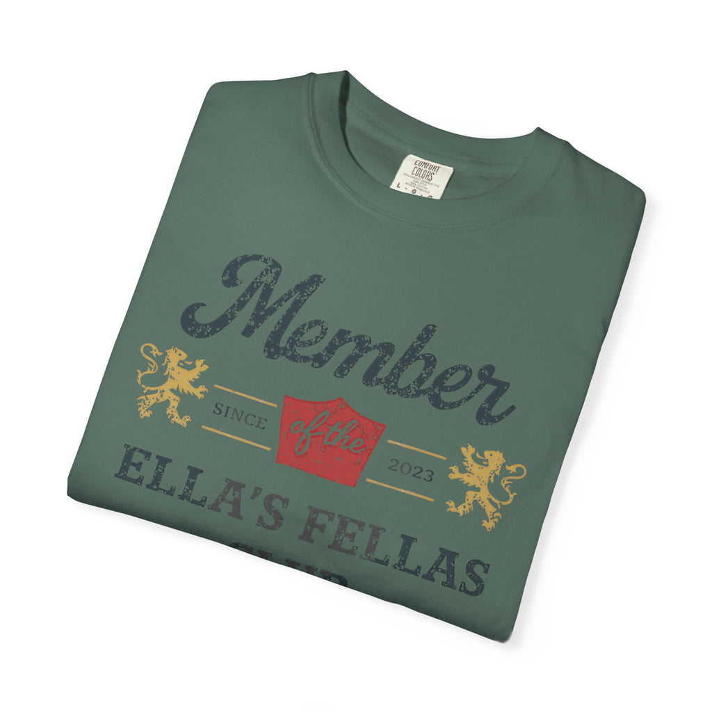Member of Ella's Fellas Club T-Shirt