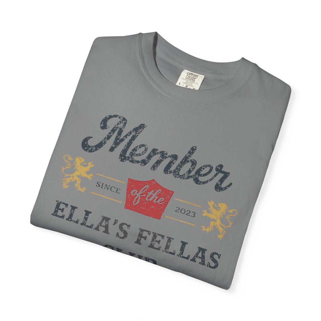 Member of Ella's Fellas Club T-Shirt