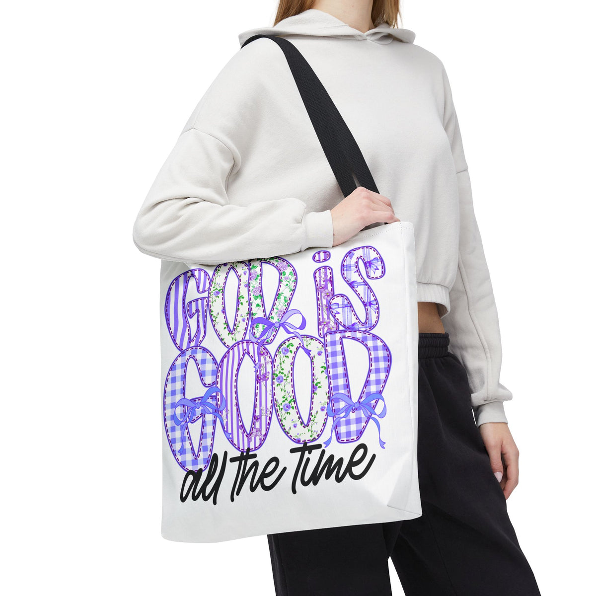 Canvas Tote — "God Is Good All The Time"