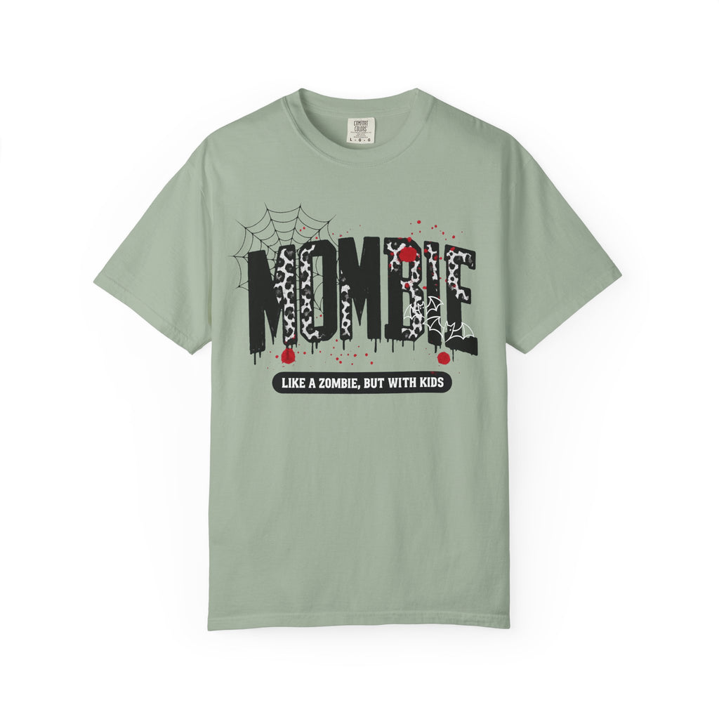 Mombie T-Shirt — “Like a Zombie, But With Kids”
