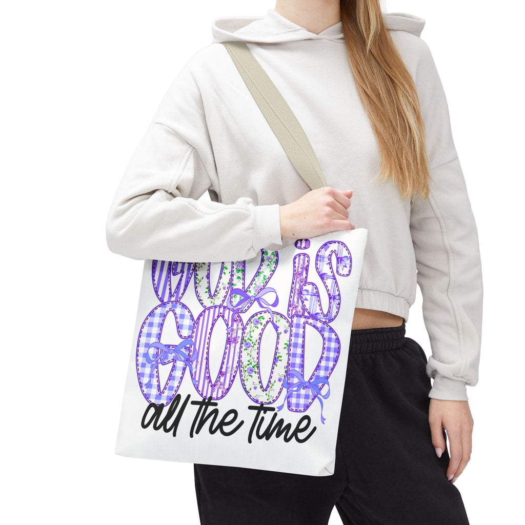 Canvas Tote — "God Is Good All The Time"