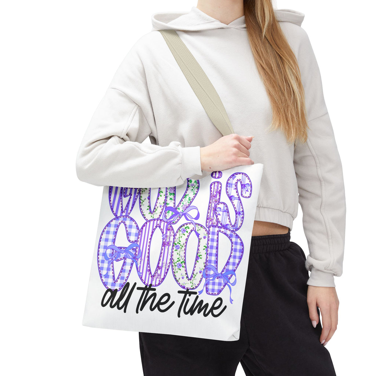 Canvas Tote — "God Is Good All The Time"