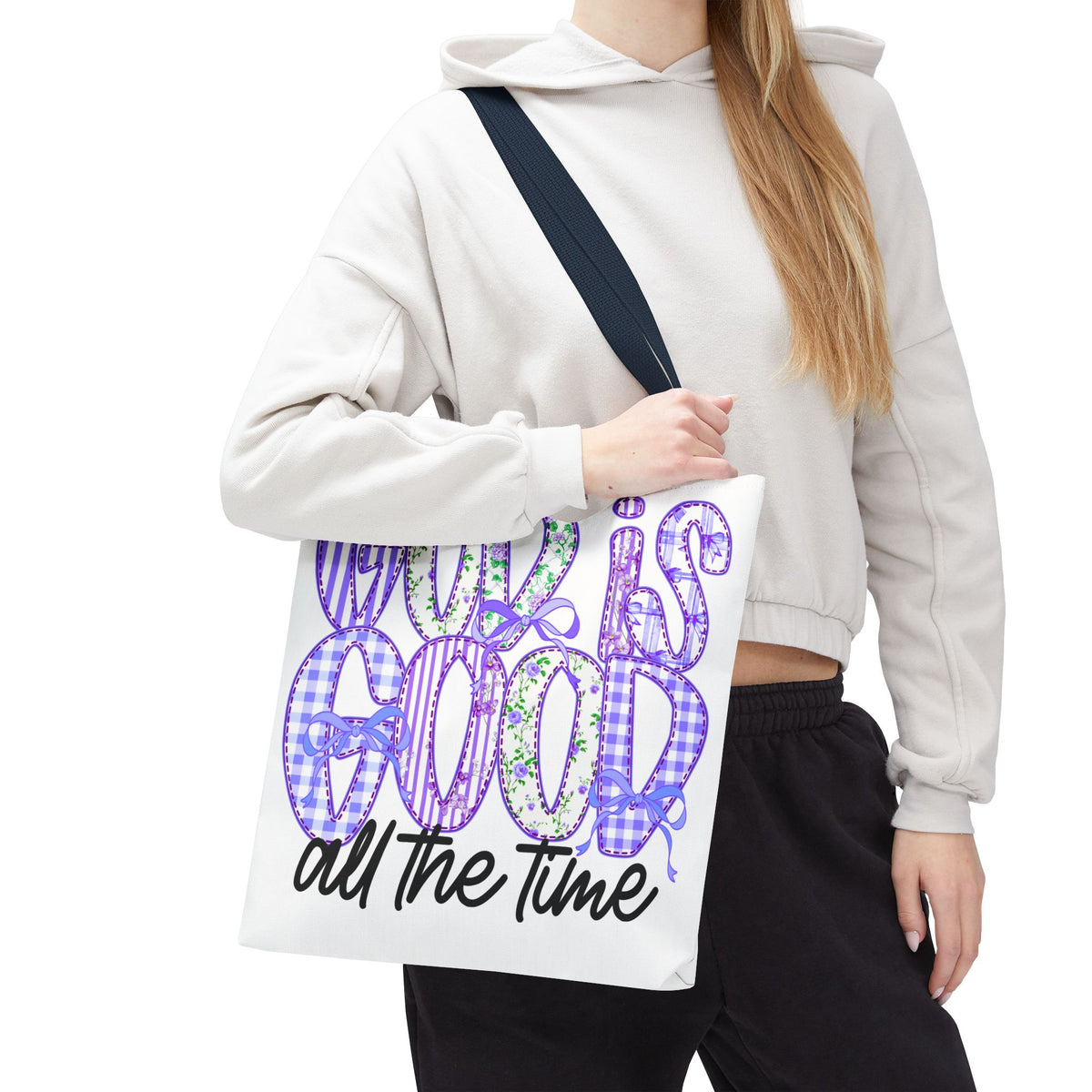 Canvas Tote — "God Is Good All The Time"
