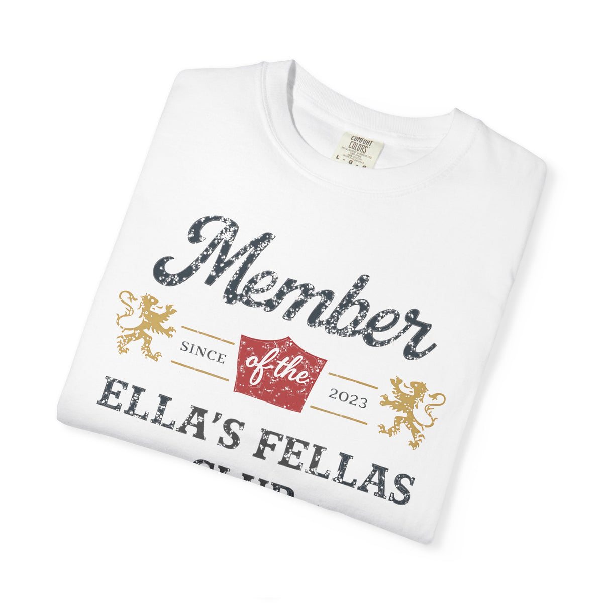 Member of Ella's Fellas Club T-Shirt