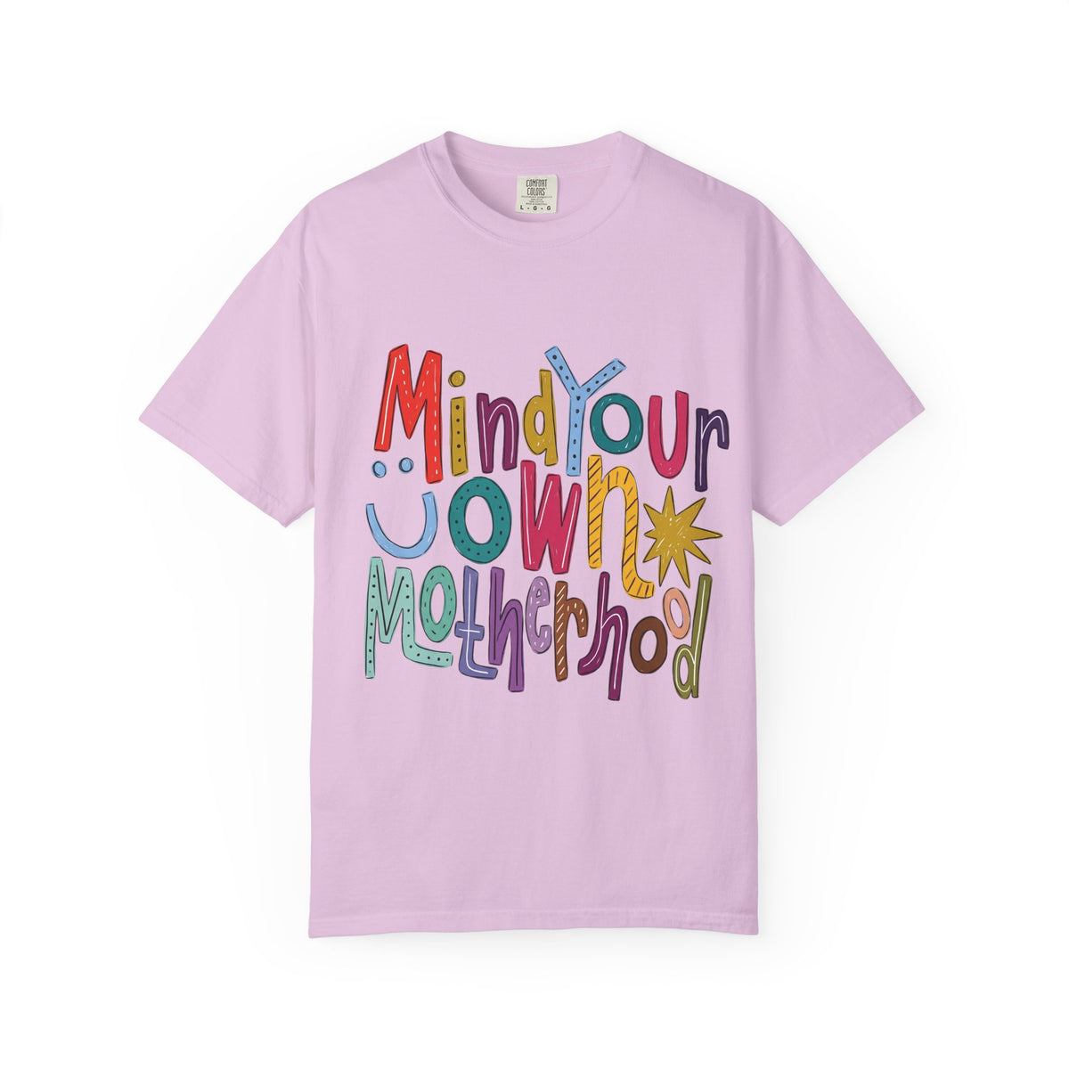 Mind Your Own Motherhood T-Shirt