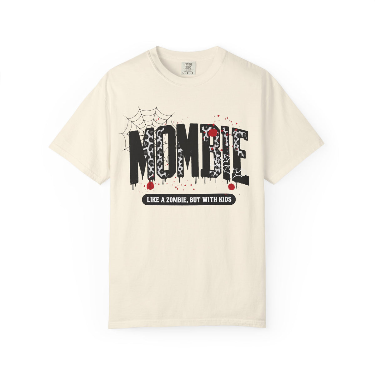 Mombie T-Shirt — “Like a Zombie, But With Kids”