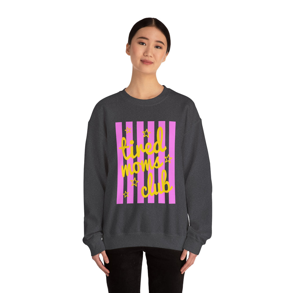 Tired Moms Club Sweatshirt