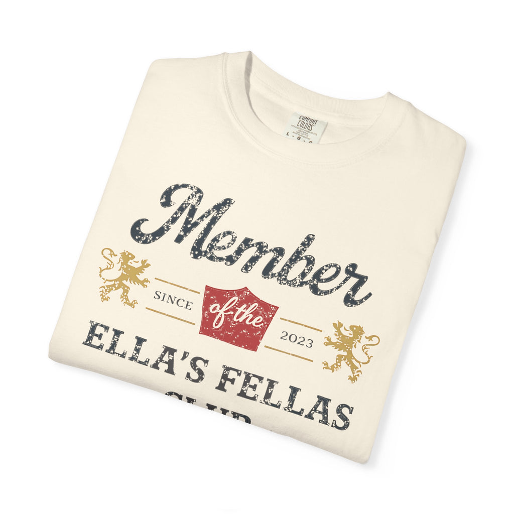 Member of Ella's Fellas Club T-Shirt