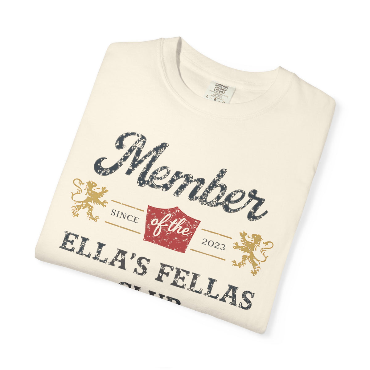 Member of Ella's Fellas Club T-Shirt