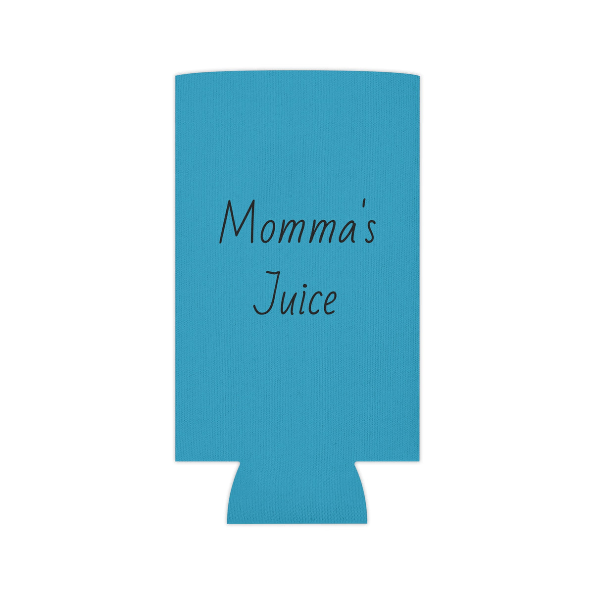 Momma's Juice- Koozie