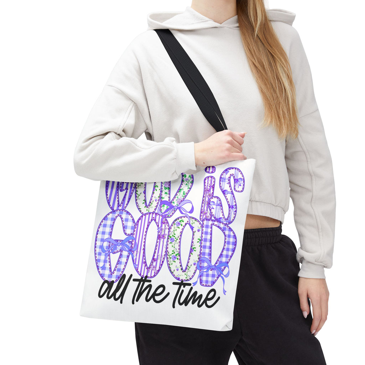 Canvas Tote — "God Is Good All The Time"