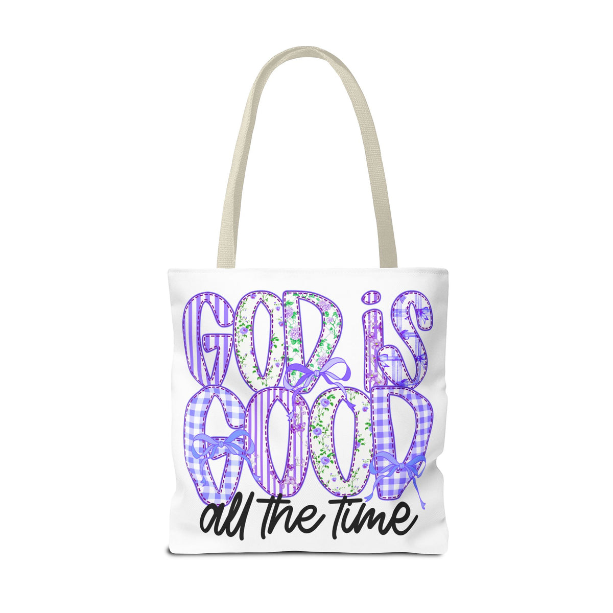 Canvas Tote — "God Is Good All The Time"