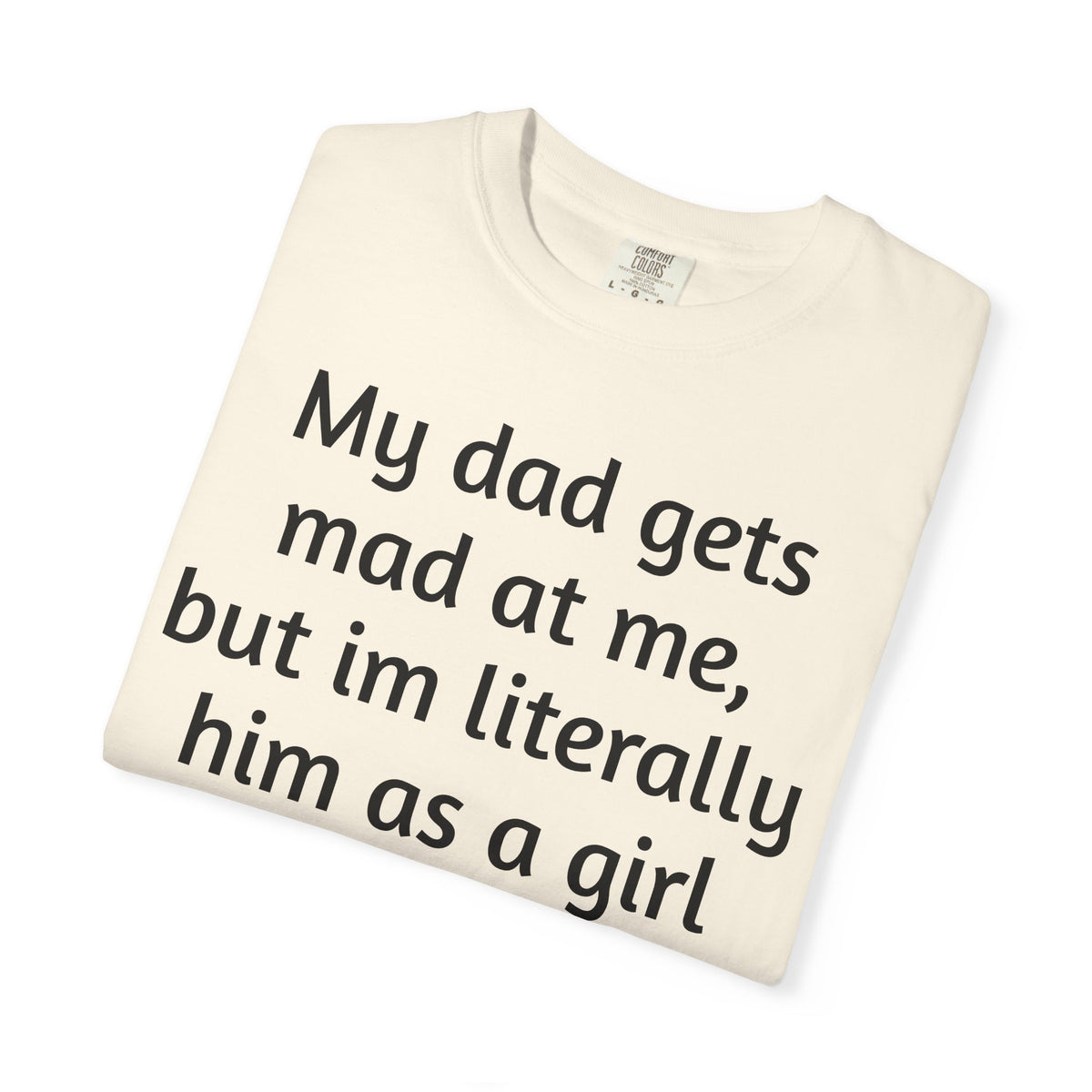 Daughter humor- Tee