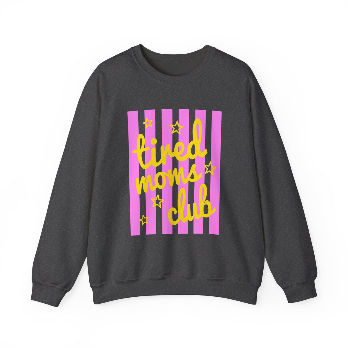 Tired Moms Club Sweatshirt