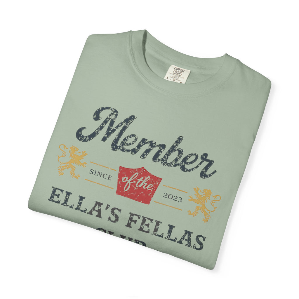 Member of Ella's Fellas Club T-Shirt