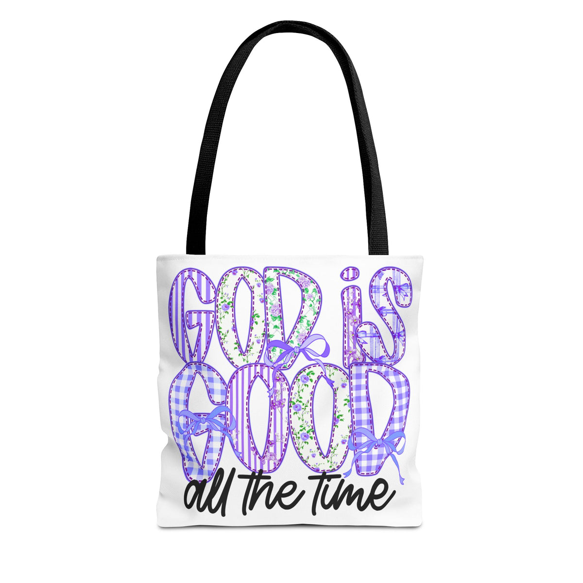 Canvas Tote — "God Is Good All The Time"