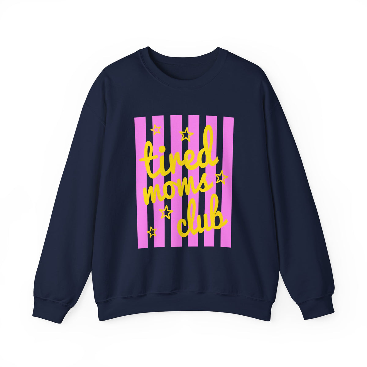 Tired Moms Club Sweatshirt