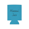 Momma's Juice- Koozie