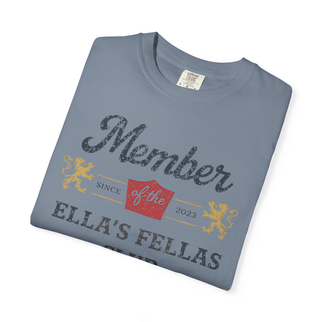 Member of Ella's Fellas Club T-Shirt