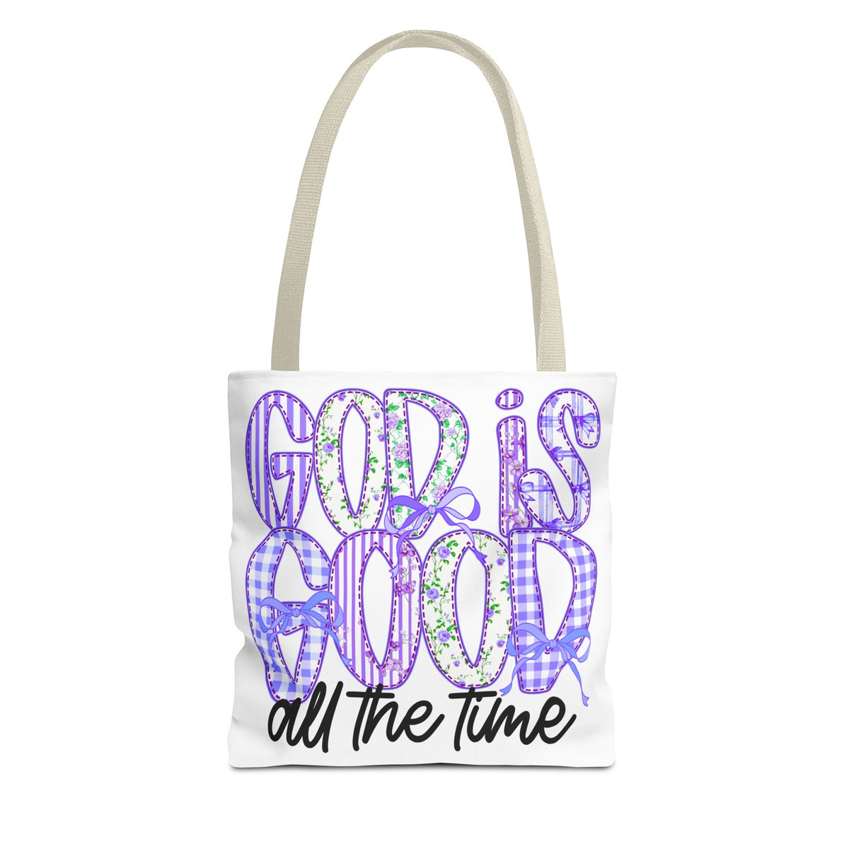 Canvas Tote — "God Is Good All The Time"