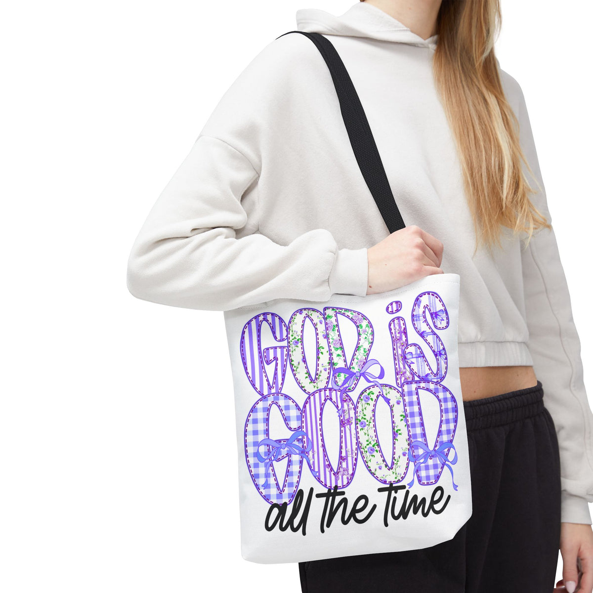 Canvas Tote — "God Is Good All The Time"
